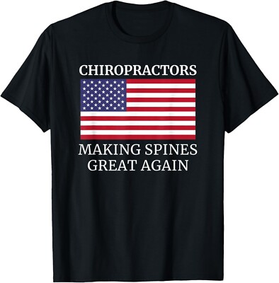 Chiropractic Making Spines Great Again Chiropractor Tee Gift