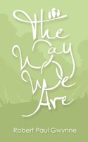 Robert Paul Gwynne | The Way We Are | Taschenbuch | Englisch (2019)