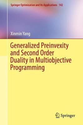 Generalisierte Preinvexität und Dualität zweiter Ordnung in Multiobje... - 9789811319808