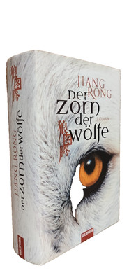 Der Zorn der Wölfe   Abenteuer Roman von Jiang Rong gebunden Goldmann Verl. 2008