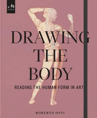 Drawing the Body | Reading the Human Form in Art | Roberto Osti | Buch | 208 S.