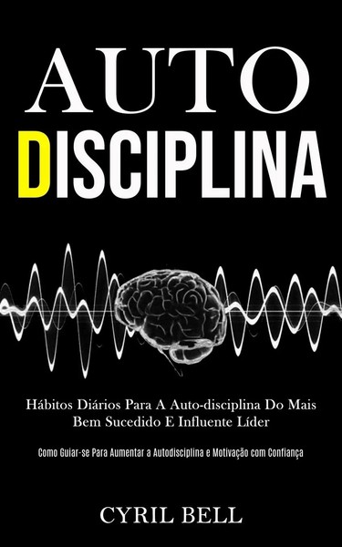 Cyril Bell | Auto-Disciplina | Taschenbuch | Portugiesisch (2020) | Daniel Heath-image