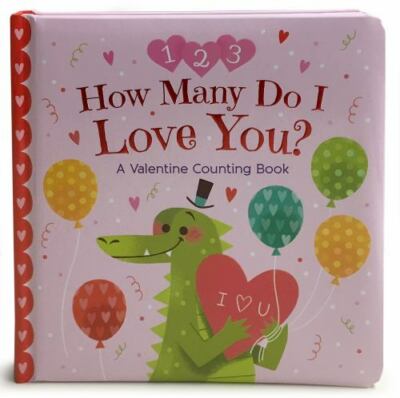 How Many Do I Love You? A Valentine Cou- 1680522744, Cheri Love-Byrd, board book