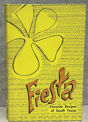Fiesta Favorite Recipes of South Texas 1976 HC Cookbook Corpus Christi