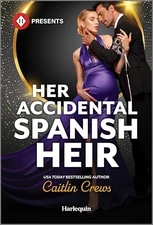 Her Accidental Spanish Heir (H - VERY GOOD