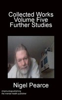 Nigel Pearce Pearce | Collected Works Volume Five Further Studies | Taschenbuch