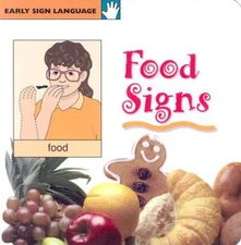 Food Signs (Early Sign Language Series) - Board book - VERY GOOD