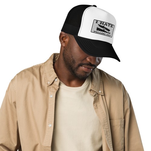 I Hate Pulling Out Camping Hat Funny Boating Cap (Embroidered Foam trucker hat) - Picture 2 of 16