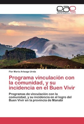 Programa vinculación con la comunidad, y su incidencia en el Buen Vivir Flor Mar