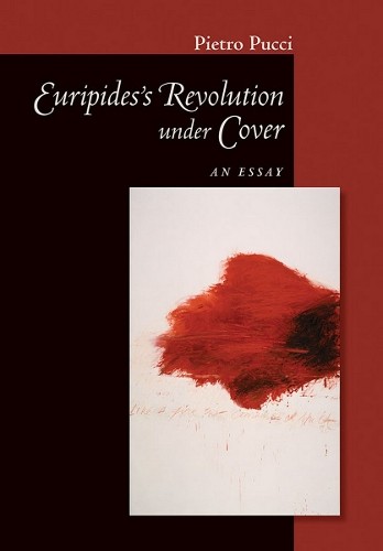 Euripides' Revolution Under Cover - 9781501700613