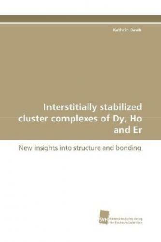 Thumbnail - Interstitially Stabilized Cluster Complexes Of Dy, Ho And Er Insights