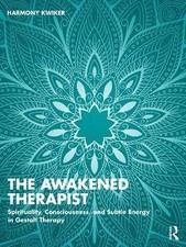 The Awakened Therapist, Harmony Kwiker,  Paperback