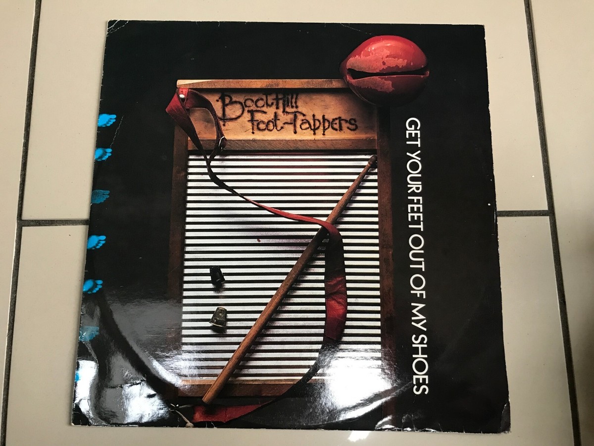 Boothill Foot-Tappers - Get Your Feet Out Of My Shoes (Go