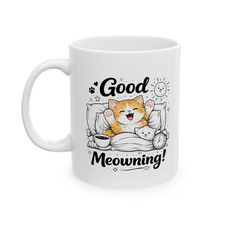Good Meowning Cat Mug 11oz Cute Funny Kitten Coffee Cup Gift for Cat Lover Idea!