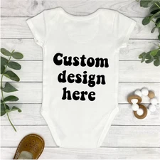 DIY Baby Onesie Fully Custom Message Your Photo, Logo, Or Phrase