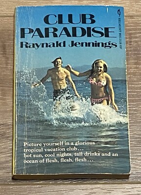 Club Paradise Raynard Jennings Adult Fantasy Lust Kinky Flesh Flesh Vintage Book