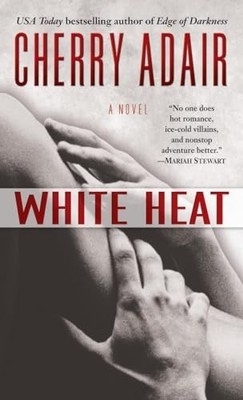 White Heat: 2 (T-Flac: Black Rose Tril..., Cherry Adair