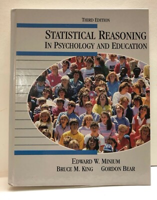 Statistical Reasoning in Psychology and Education by Bruce M. King, Gordon...