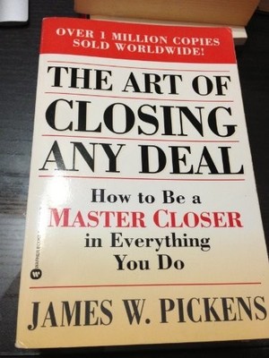 The Art of Closing Any Deal: How to..., Pickens, James 