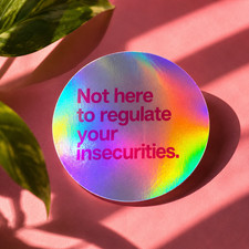 Hologramm Sticker Not here to regulate your i...