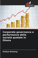 Kwakye Boateng | Corporate Governance E Performance Delle Società Quotate In...