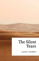 The Silent Years Lance Lambert Taschenbuch Kartoniert / Broschiert Englisch 2018
