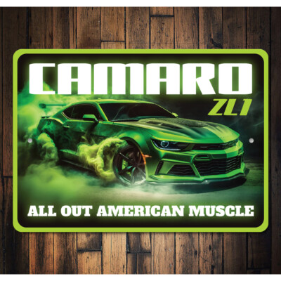 Chevy Camaro ZL1 All Out American Muscle Sign Chevrolet Automotive