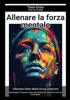 Them Entor | Allenare La Forza Mentale | Taschenbuch | Italienisch | epubli