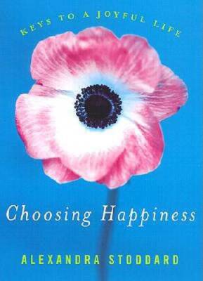 Choosing Happiness: Keys to a Joyful Life - Hardcover - ACCEPTABLE
