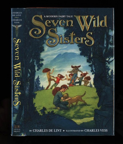 DeLint, Charles: Seven Wild Sisters HB/DJ 1st/1st - Bild 1 von 5