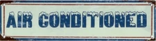 Air Conditioned Rustic Distressed Metal Sign