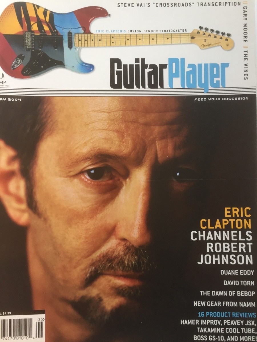 ERIC CLAPTON CHANNELS ROBERT JOHNSON May 2004 GUITAR PLAYER