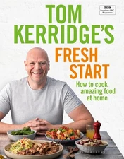 Tom Kerridges Fresh Start by Tom Kerridge (hardcover)