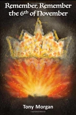 Remember, Remember the 6th of November by Morgan, Tony Book The Fast Free