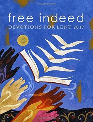 Free Indeed: Devotions for Lent - Paperback By Alanis, Javier - GOOD