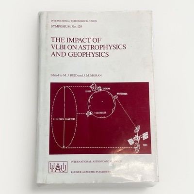 The Impact of VLBI on Astrophysics and Geophysics - Hardcover - VG