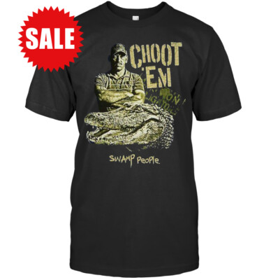 Choot Em Swamp People T-shirt | eBay