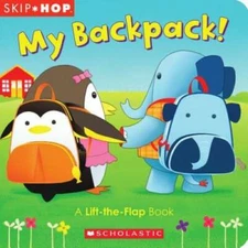 Skip Hop: My Backpack! - Board book By Scholastic - GOOD