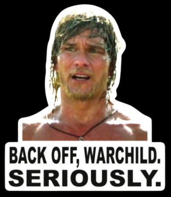 ''BACK OFF, WARCHILD. SERIOUSLY.'' Bodhi Point Break SURFING DECAL sticker, funny