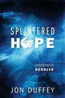 Jon Duffey | Splintered Hope | Taschenbuch | Englisch (2015) | Outskirts Press