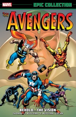 Avengers Epic Collection: Behold... the Vision by Roy Thomas: Used