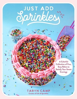 Just Add Sprinkles: A Colorful Collecti..., Camp, Taryn