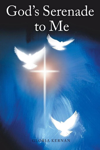 God's Serenade To Me Gloria Kernan Taschenbuch Kartoniert / Broschiert Englisch-image