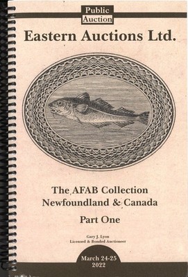 Eastern Auction Ltd.: The AFAB Collection Newfoundland & Canada. Part One