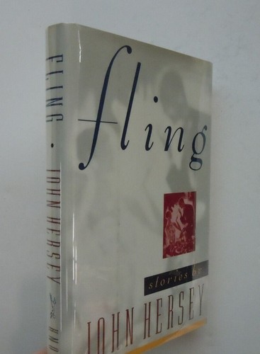 Kurzgeschichten Fiktion Fling und andere Geschichten John Hersey signiert DJ 1. Auflage 1990