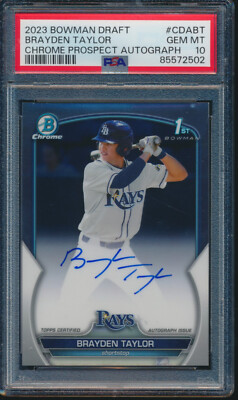 PSA 10 BRAYDEN TAYLOR AUTO 1st 2023 Bowman Chrome Draft RAYS 
