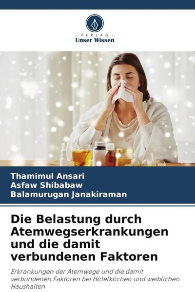Die Belastung Durch Atemwegserkrankungen Und Die Damit Verbundenen Faktoren Buch-image