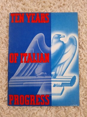 Vin. Brochure: 1933-Ten Years of Italian Progress-CHICAGO - Century of Progress