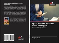 Sergio Giani | Spazi, Società E Salute: Riti Di Passaggio | Taschenbuch (2021)