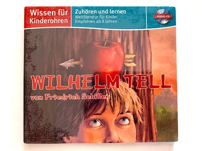 Audio-CD - Wissen für Kinderohren:   Wilhelm Tell  Weltliteratur für Kinder NEU!
